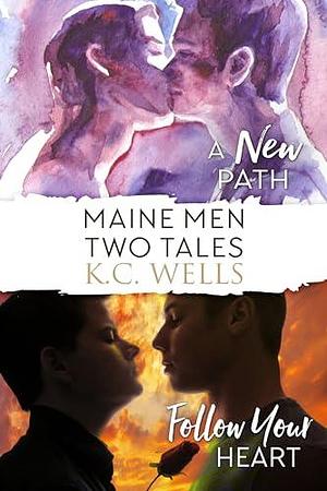 Maine Men - Two Tales by K.C. Wells, Meredith Russell