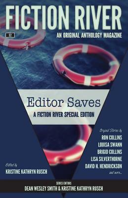 Fiction River Special Edition: Editor Saves by Fiction River
