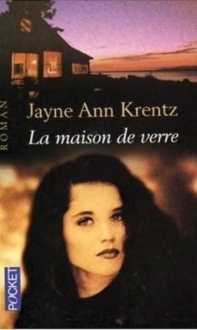 La maison de verre by Jayne Ann Krentz