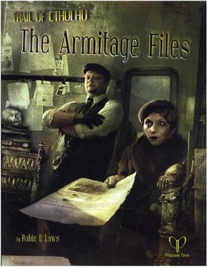 The Armitage Files by Robin D. Laws