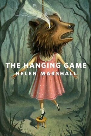 The Hanging Game by Helen Marshall