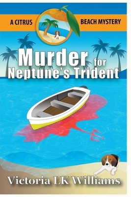 Murder for Neptune's Trident by Victoria Lk Williams