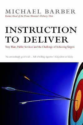 Instruction to Deliver by Michael Barber, Michael Barber