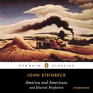 America and Americans: And Selected Nonfiction by John Steinbeck