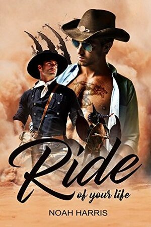 Ride of Your Life by Noah Harris