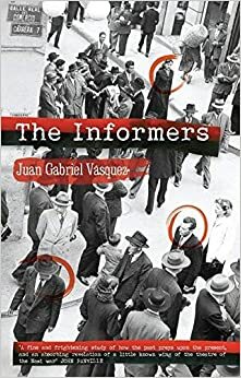 Οι πληροφοριοδότες by Juan Gabriel Vásquez