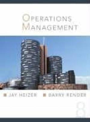 Operations Management with Student CD by Barry Render, Jay Heizer, Jay Heizer