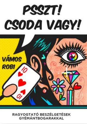 Psszt! Csoda vagy! by Vámos Robi