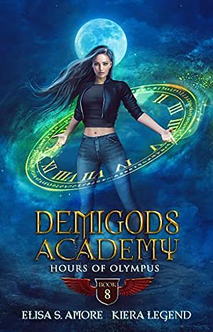 Demigods Academy - Book 8: Hours Of Olympus by Elisa S. Amore