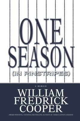One Season (in Pinstripes) by William Fredrick Cooper