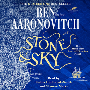 Stone and Sky by Ben Aaronovitch