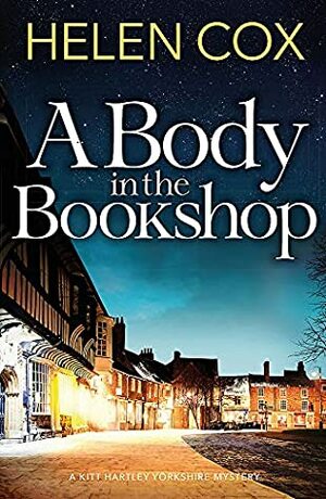 A Body in the Bookshop by Helen Cox