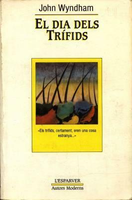 El dia dels trífids by John Wyndham