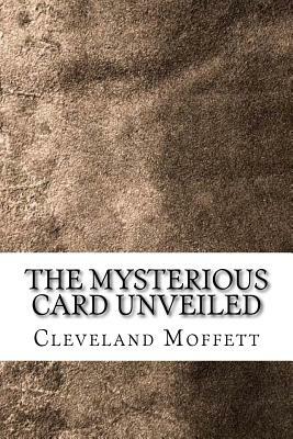 The Mysterious Card Unveiled by Cleveland Moffett