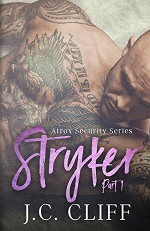 Stryker, Part 1 (Atrox Security) by J.C. Cliff