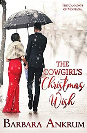 The Cowgirl's Christmas Wish by Barbara Ankrum