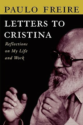 Letters to Cristina by Paulo Freire