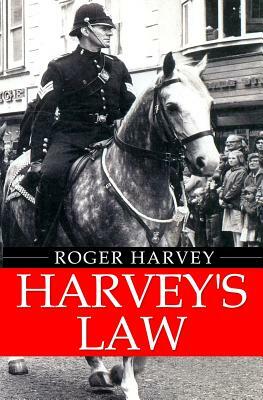 Harvey's Law by Roger Harvey