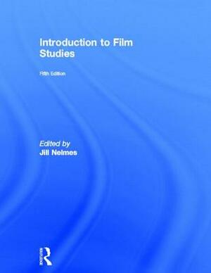 Introduction to Film Studies by Jill Nelmes