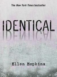 Identical by Ellen Hopkins