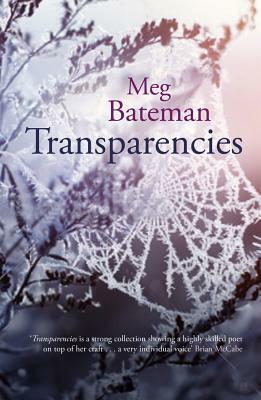 Transparencies by Meg Bateman