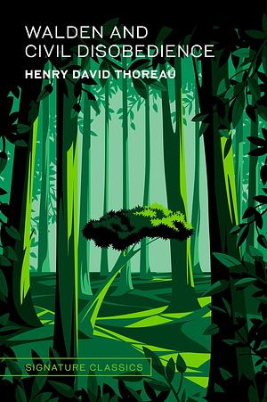 Walden and Civil Disobedience by Henry David. Thoreau