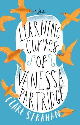 The Learning Curves of Vanessa Partridge by Clare Strahan