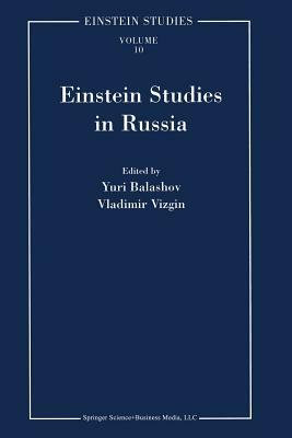 Einstein Studies in Russia by 