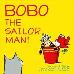 Bobo the Sailor Man!: with audio recording by Marc Rosenthal, Eileen Rosenthal