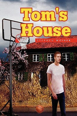 Tom's House by Stephen Weiner