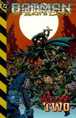 Batman: No Man's Land, Vol. 2 by Chris Renaud, Lisa Klink, D'Israeli, Jason Pearson, Frank Teran, Phil Winsdale, Greg Rucka, Bob Gale, Ian Edginton, Denny O'Neil, Mike Deodato Jr., Guy Davis