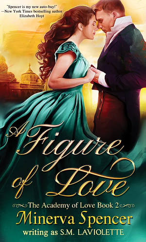 A Figure of Love by S.M. LaViolette