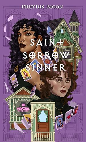 Saint, Sorrow, Sinner by Freydís Moon