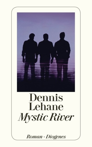 Mystic River by Dennis Lehane