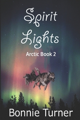 Spirit Lights by Bonnie Turner