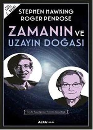 Zamanin ve Uzayin Dogasi by Roger Penrose, Stephen Hawking