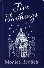 Five Farthings: a London Story by Monica Redlich