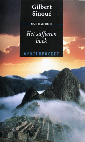 Het saffieren boek by Gilbert Sinoué