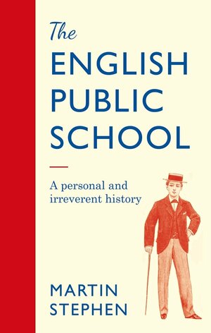 English Public School by Martin Stephen