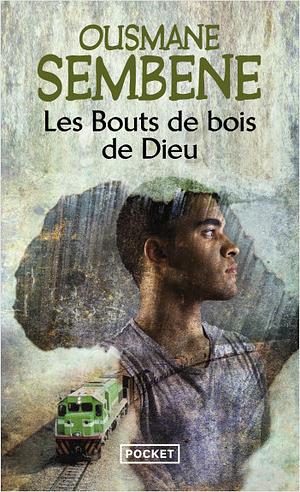 Les bouts de bois de Dieu by Sembene, Sembene