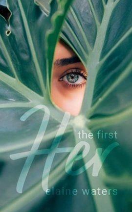 The First Her by Elaine Waters