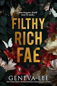 Filthy Rich Fae by Geneva Lee