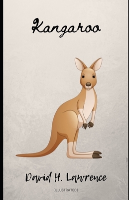 Kangaroo (Illustrated) by D.H. Lawrence