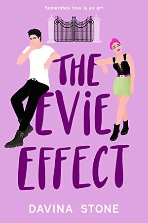 The Evie Effect: Sometimes love is an art by Davina Stone