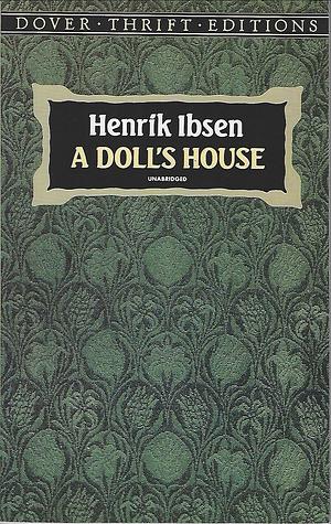 A Doll's House by Henrik Ibsen