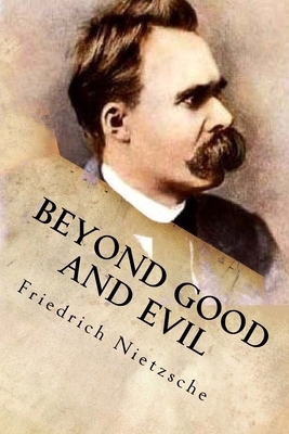 Beyond Good and Evil by Friedrich Nietzsche