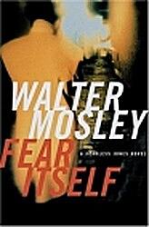 Fear Itself: A Novel by Walter Mosley