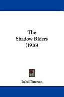 The Shadow Riders by Isabel Paterson