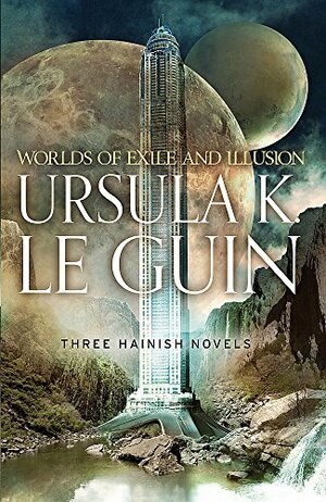 Worlds of Exile and Illusion: Three Hainish Novels by Ursula K. Le Guin