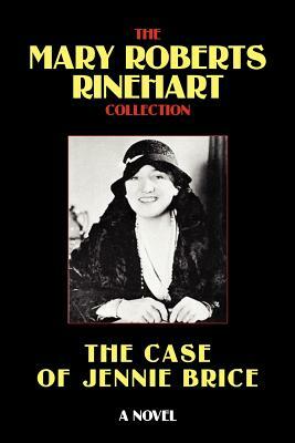 The Case of Jennie Brice by Mary Roberts Rinehart